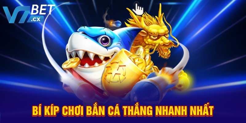 Bí kíp chơi bắn cá thắng nhanh nhất