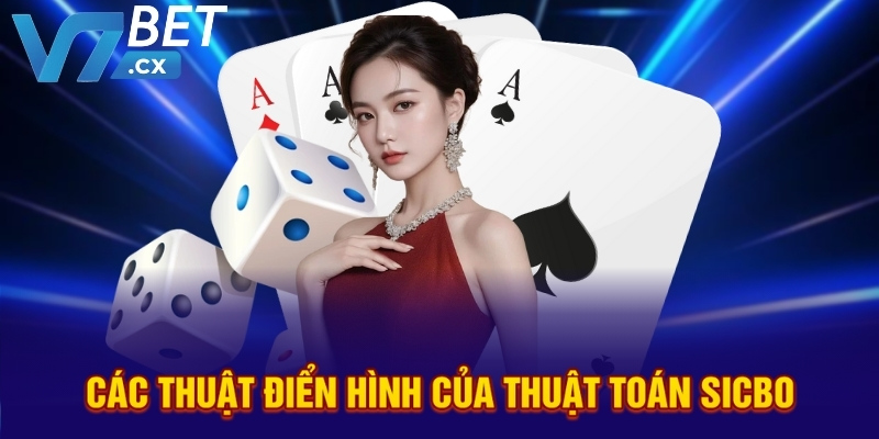 Các thuật điển hình của thuật toán sicbo