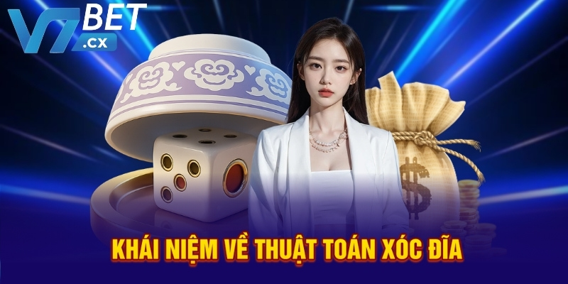 Khái niệm về thuật toán xóc đĩa
