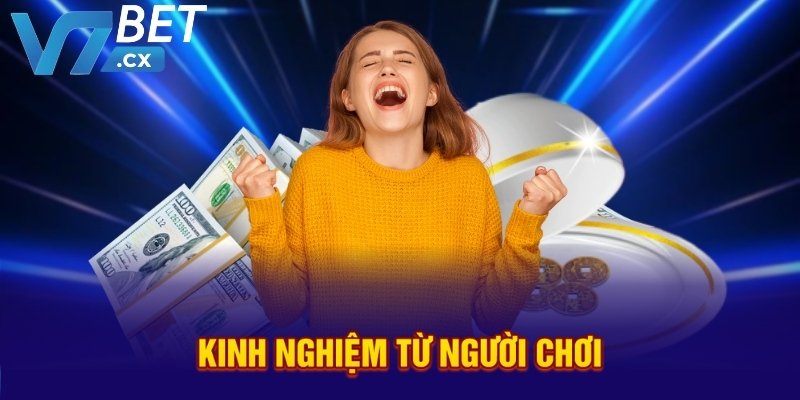 Kinh nghiệm từ người chơi
