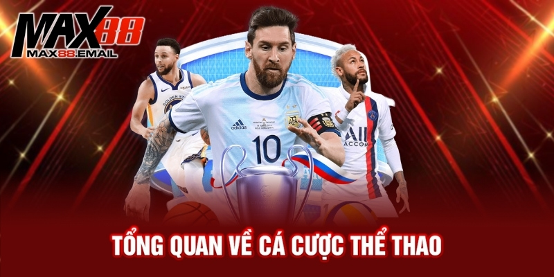 Tổng quan về cá cược thể thao