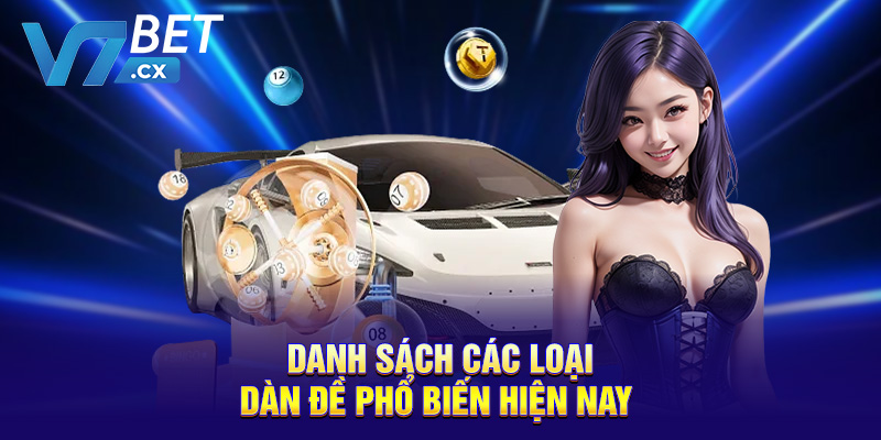 Danh sách các loại dàn đề phổ biến hiện nay 