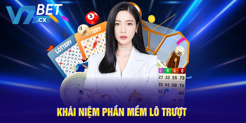 Khái niệm phần mềm lô trượt