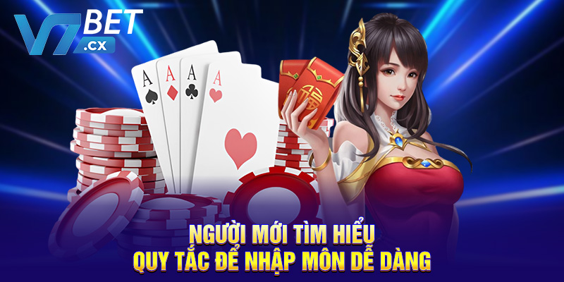 Người mới tìm hiểu quy tắc để nhập môn dễ dàng