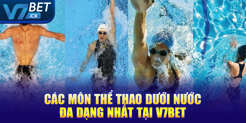 Các môn thể thao dưới nước đa dạng nhất tại V7bet