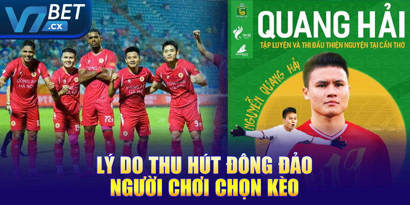 Lý do thu hút đông đảo người chơi chọn kèo