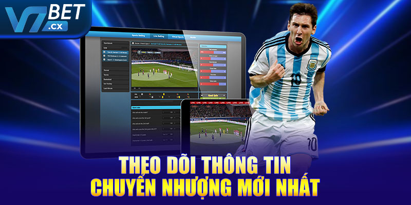Theo dõi thông tin chuyển nhượng mới nhất